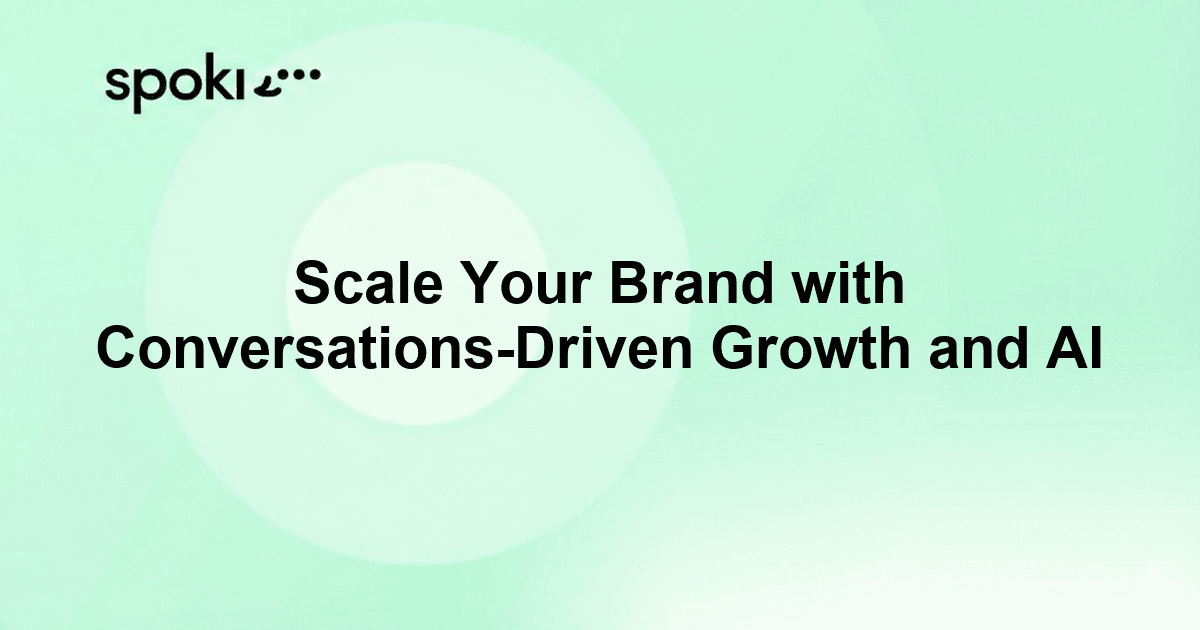 Scale Your Brand with Conversations-Driven Growth and AI