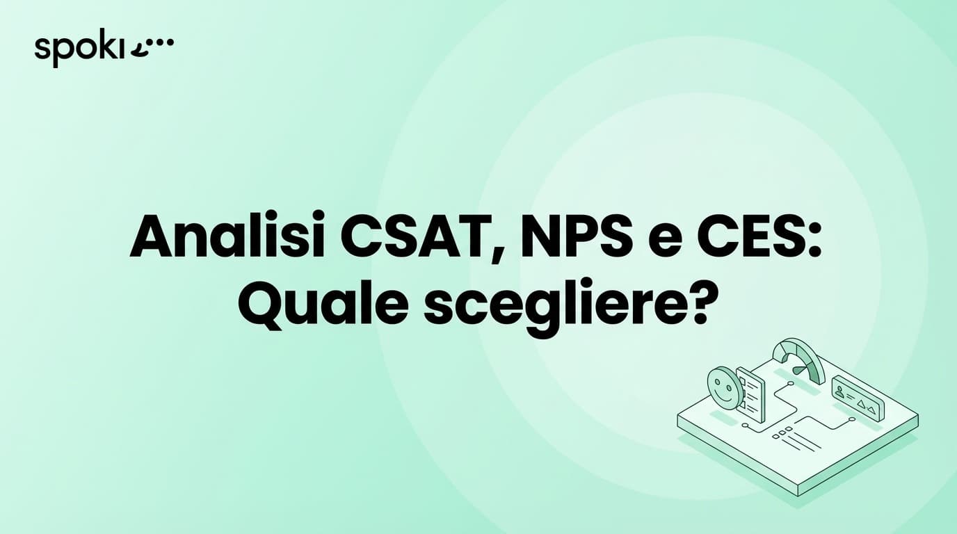 Analisi CSAT, NPS e CES: Quale scegliere?