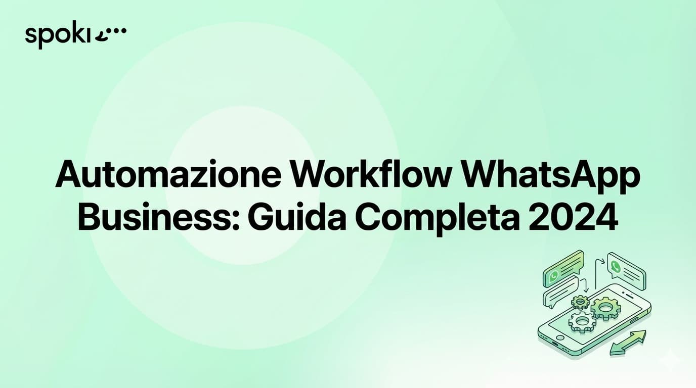 WhatsApp Business Workflow Automation: Complete 2024 Guide