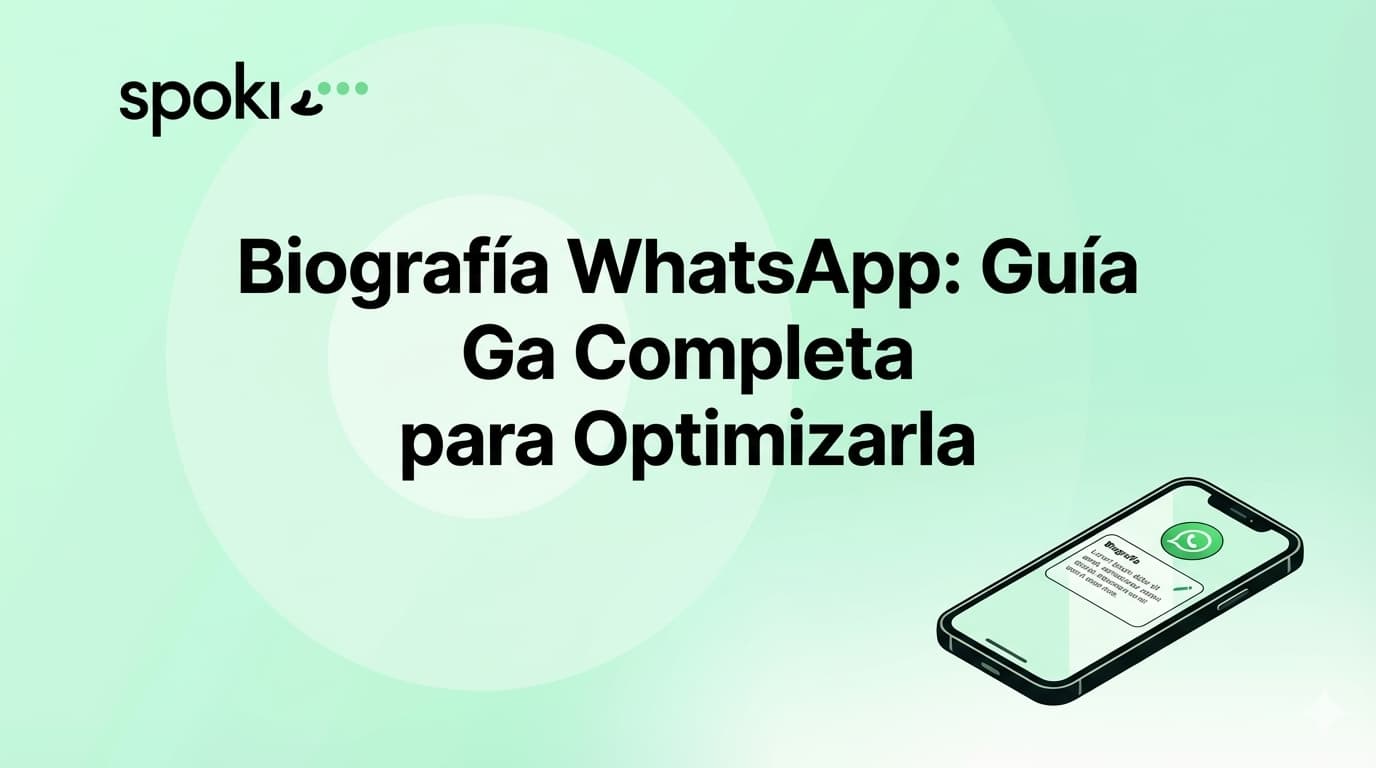 Biografía WhatsApp: Guía Completa para Optimizarla