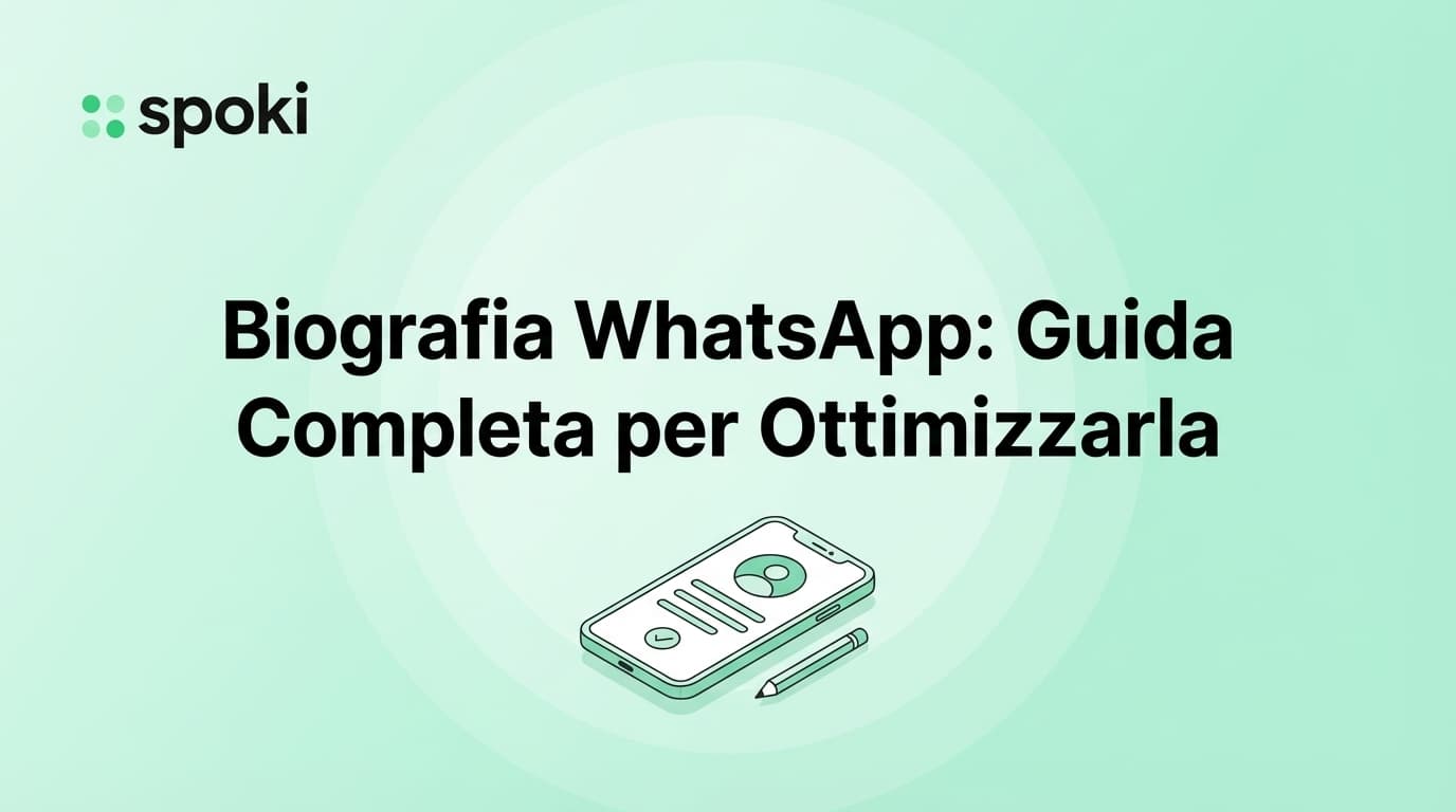 Biografia WhatsApp: Guida Completa per Ottimizzarla