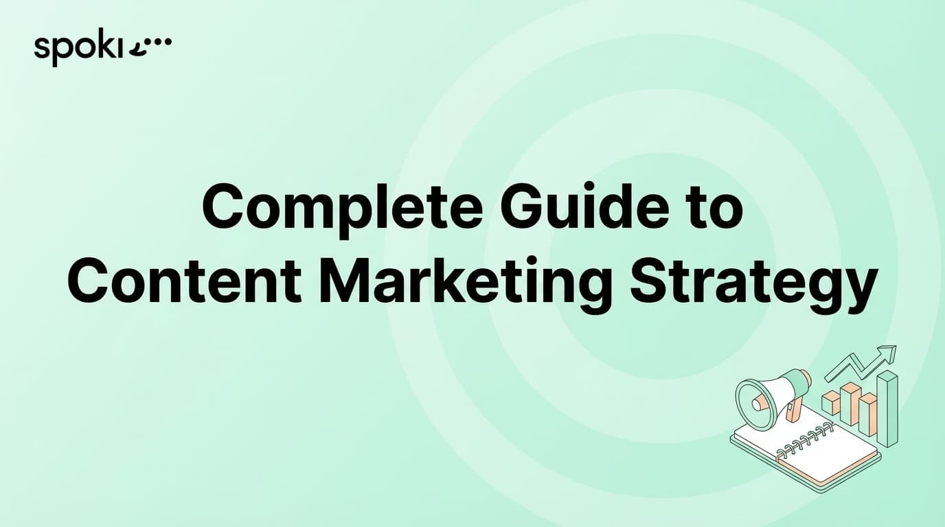 Complete Guide to Content Marketing Strategy