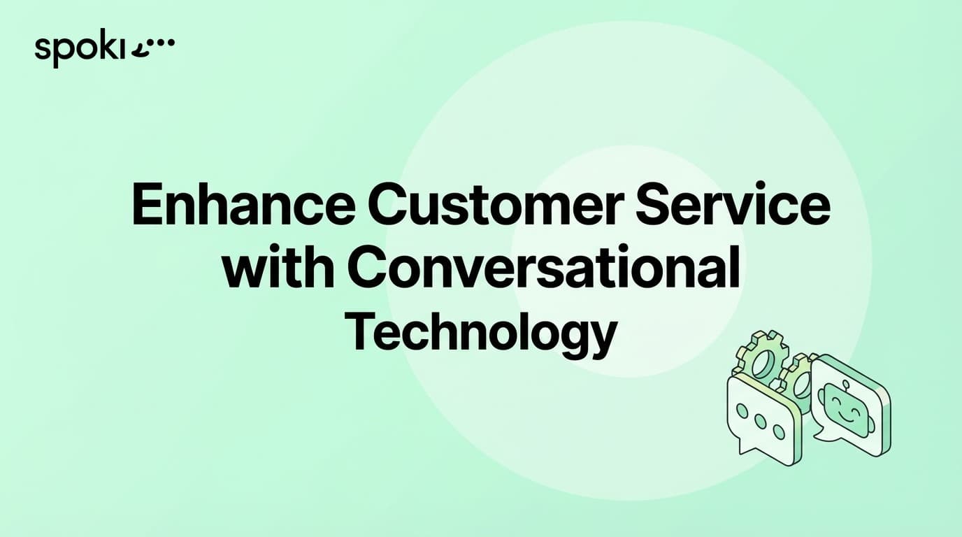 Enhance Customer Service with Conversational Technology