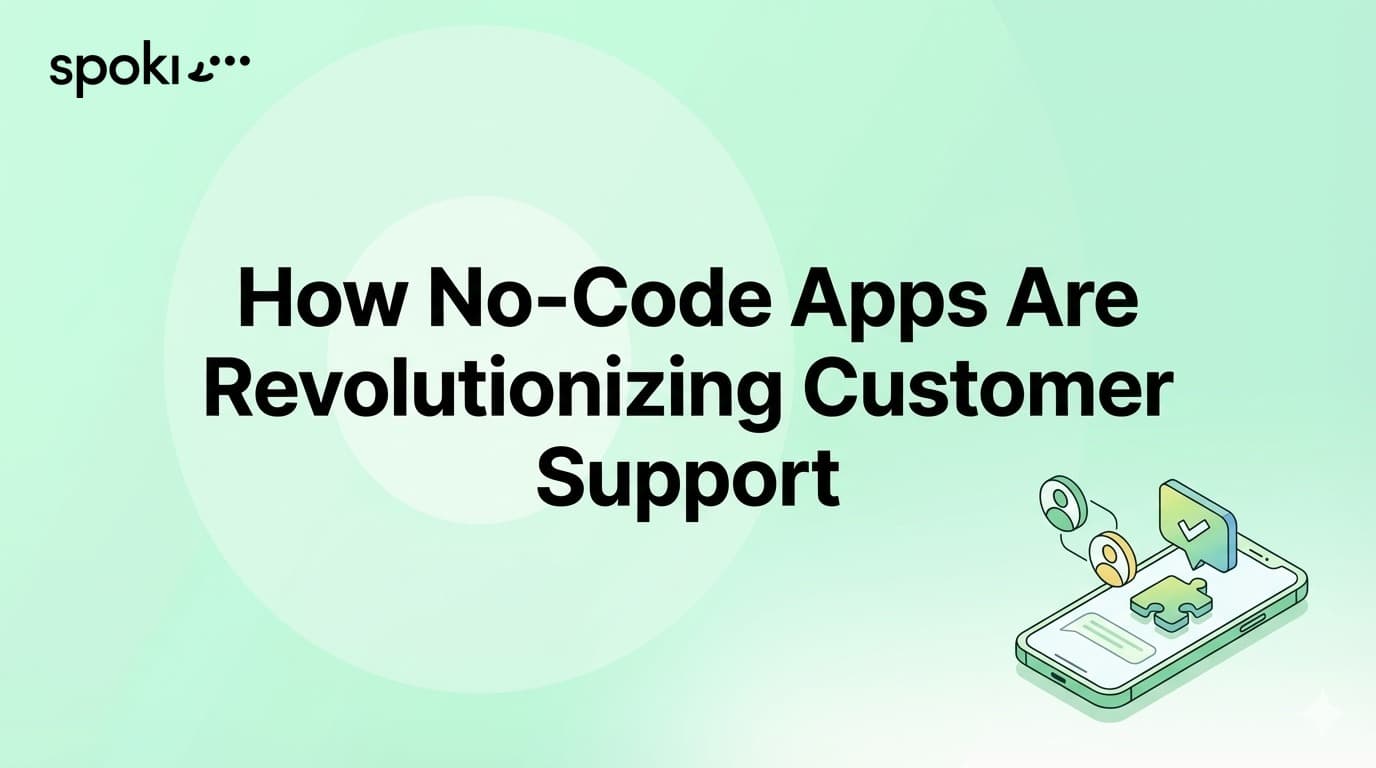 Como os Apps Sem Código Revolucionam o Suporte ao Cliente