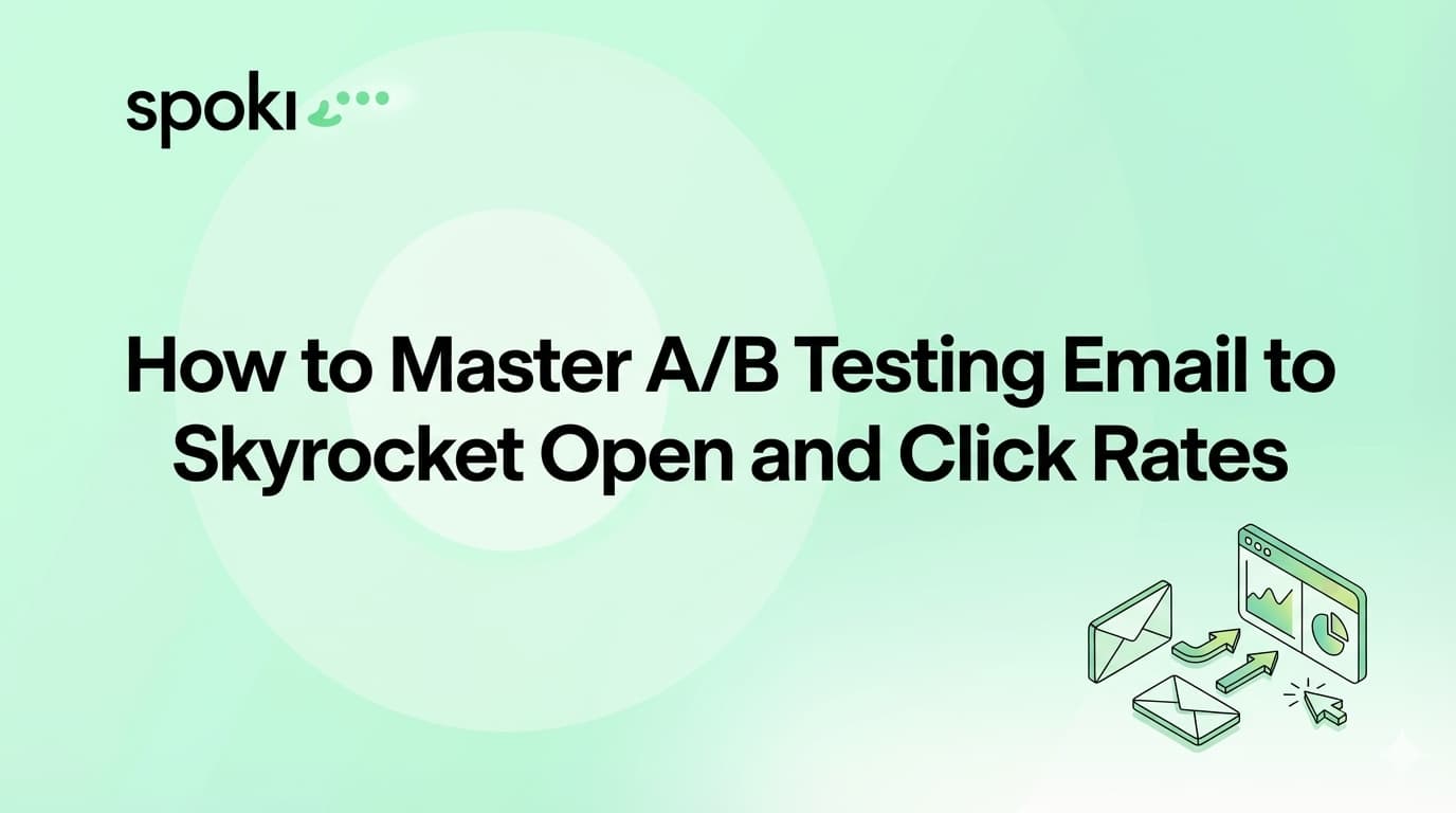 How to Master **A/B Testing Email** to Skyrocket Open and Click Rates
