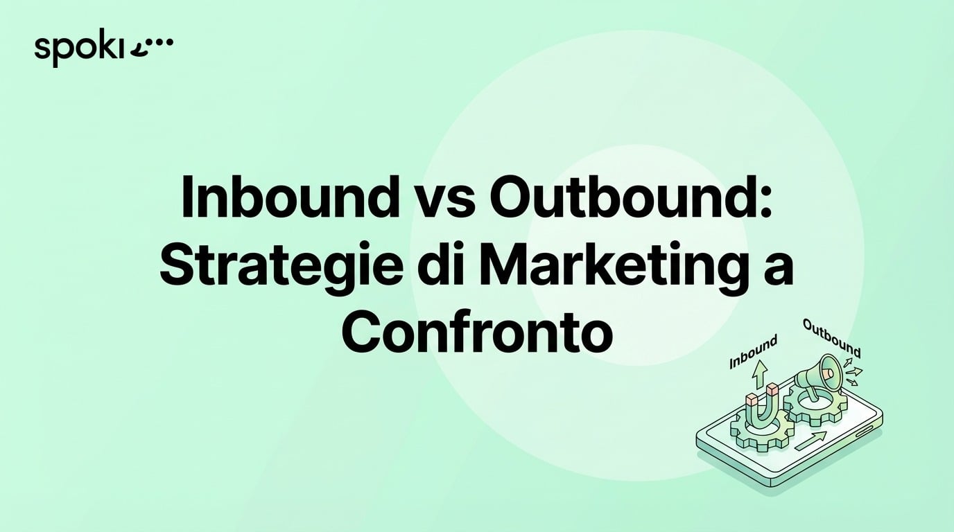 Inbound vs Outbound: Estrategias de Marketing Comparadas