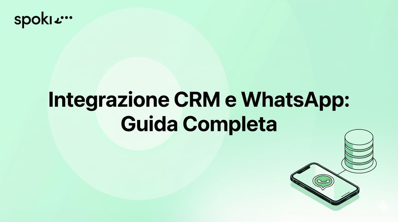 Integrazione CRM e WhatsApp: Guida Completa