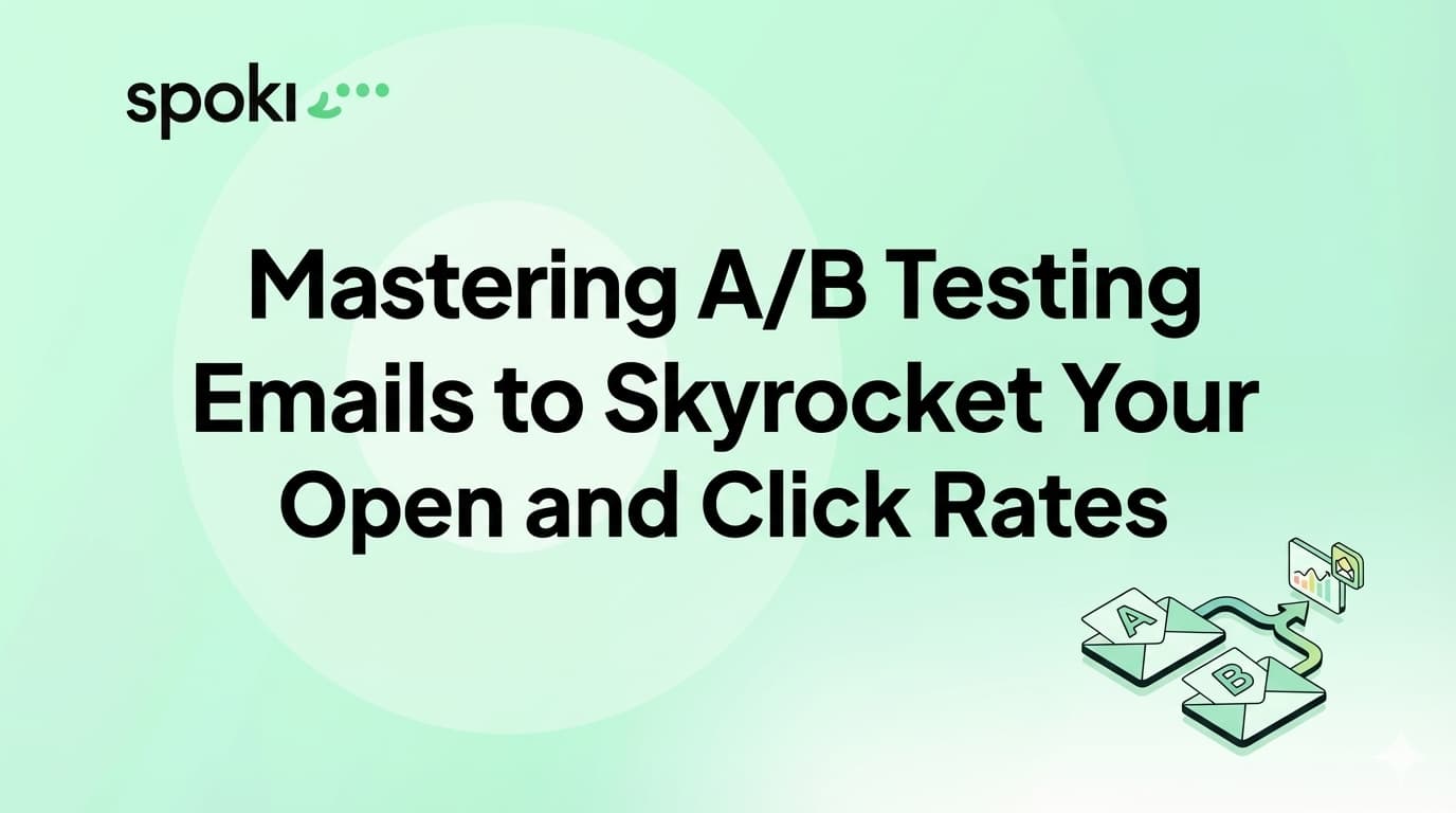 Mastering **A/B Testing Emails** to Skyrocket Your Open and Click Rates