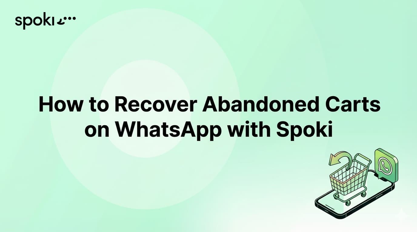Come recuperare carrelli abbandonati su WhatsApp con Spoki