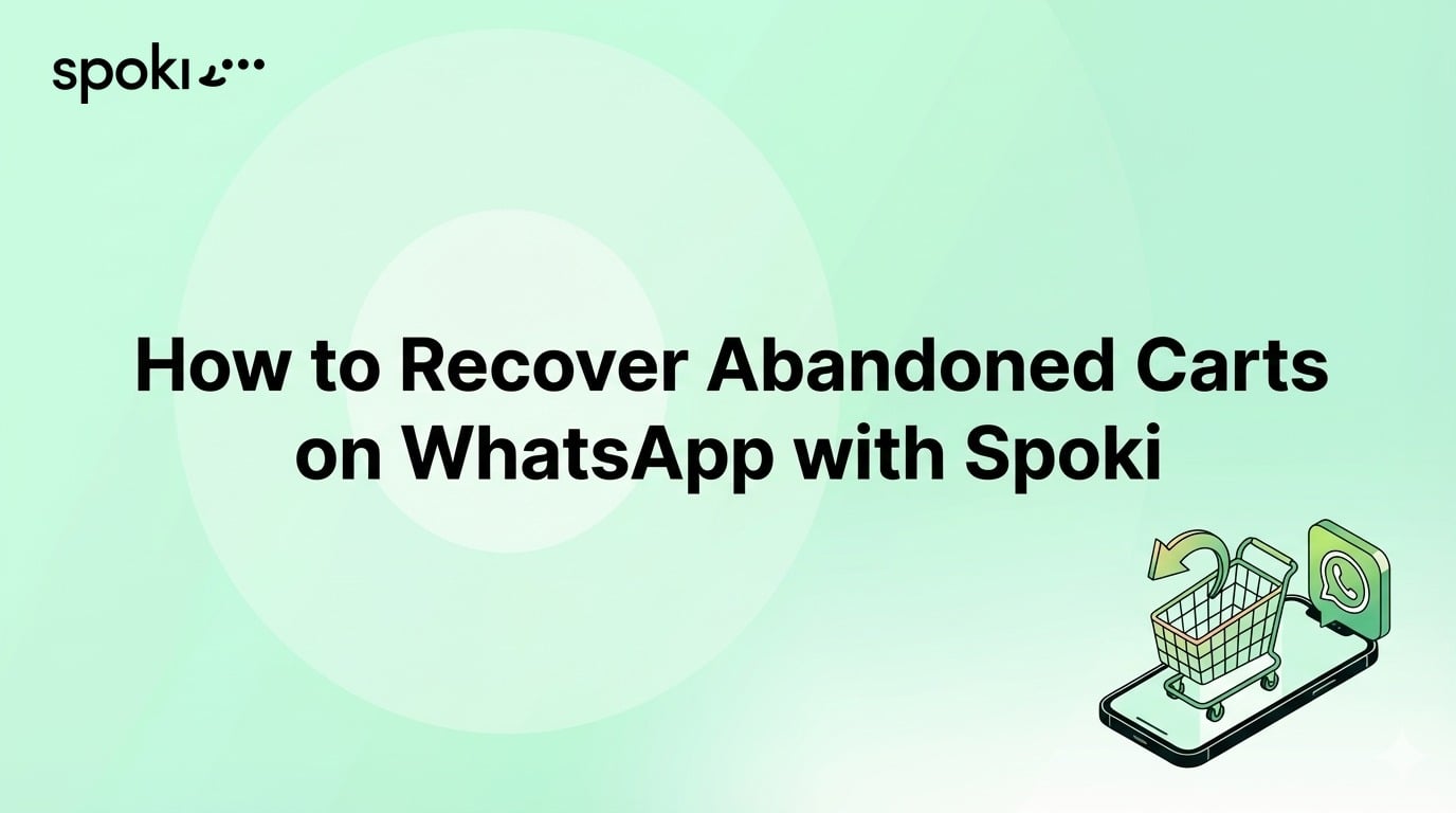 Cómo recuperar carritos abandonados en WhatsApp con Spoki
