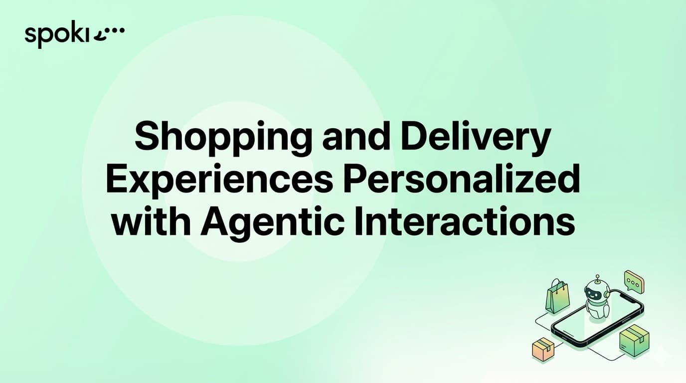 Shopping and Delivery Experiences Personalized with Agentic Interactions