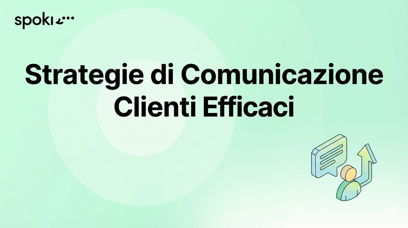 Strategie di Comunicazione Clienti Efficaci