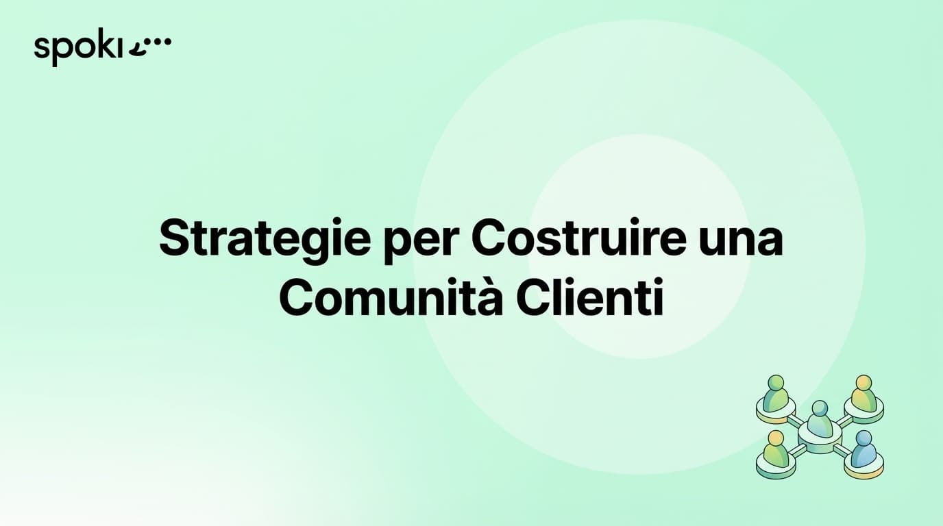 Strategie per Costruire una Comunità Clienti