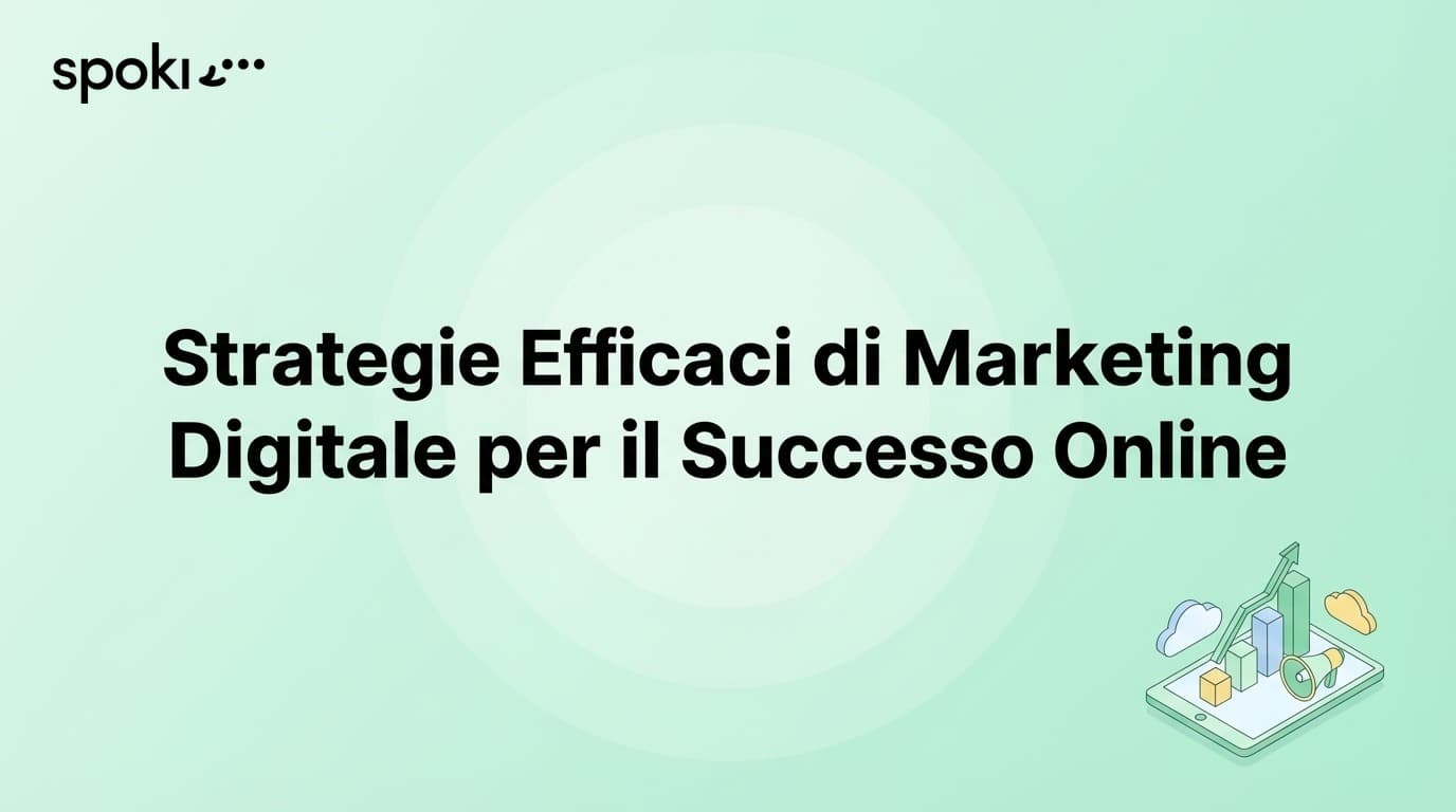 Strategie Efficaci di Marketing Digitale per il Successo Online