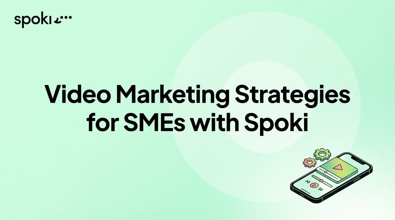 Estratégias de Marketing em Vídeo para PMEs com Spoki