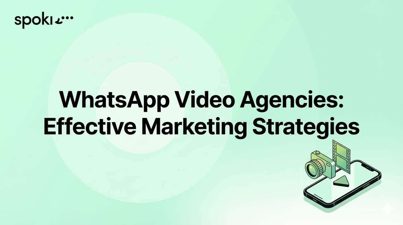 WhatsApp Video Agencies: Effective Marketing Strategies