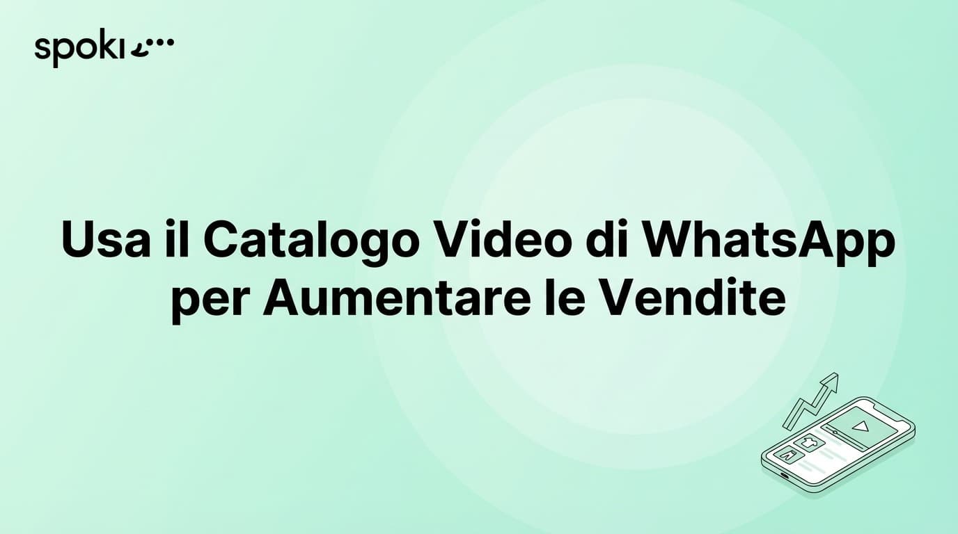 Video-Katalog WhatsApp: Steigere den Umsatz mit Spoki