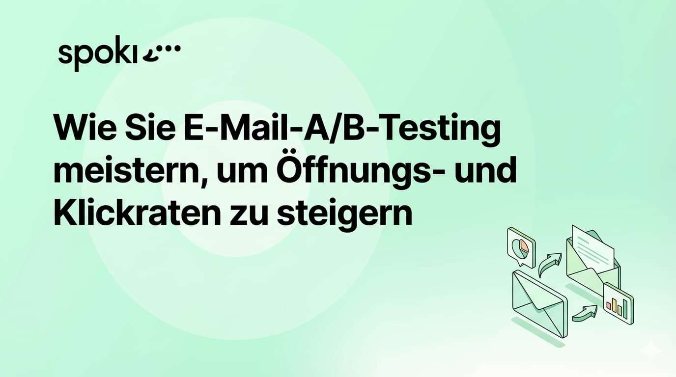Wie Sie **E-Mail-A/B-Testing** meistern, um Öffnungs- und Klickraten zu steigern