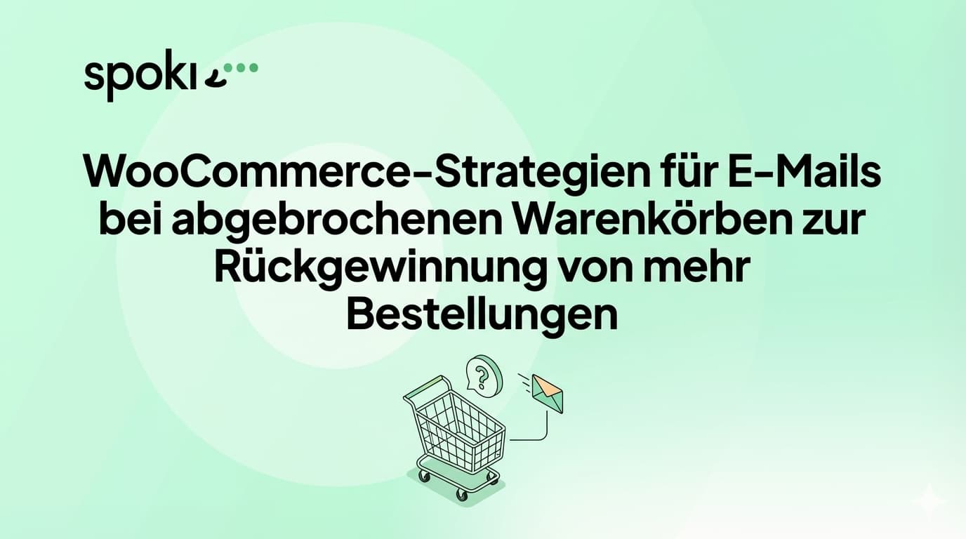WooCommerce-Strategien für E-Mails bei abgebrochenen Warenkörben zur Rückgewinnung von mehr Beste...