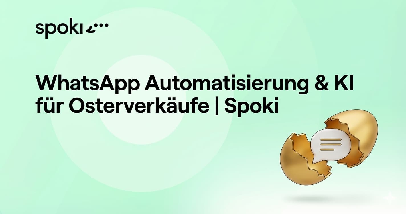 WhatsApp Automatisierung & KI für Osterverkäufe | Spoki