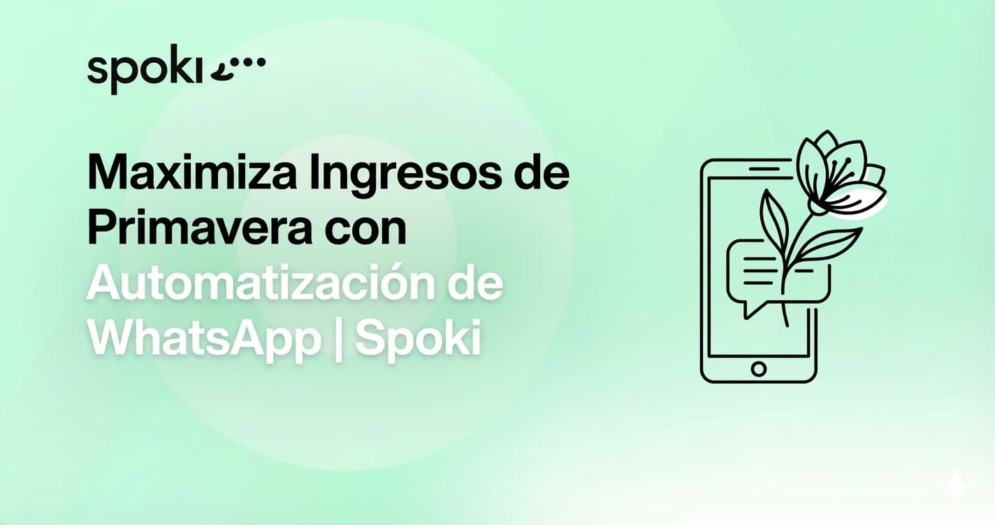 Maximize Spring Revenue with WhatsApp Automation | Spoki