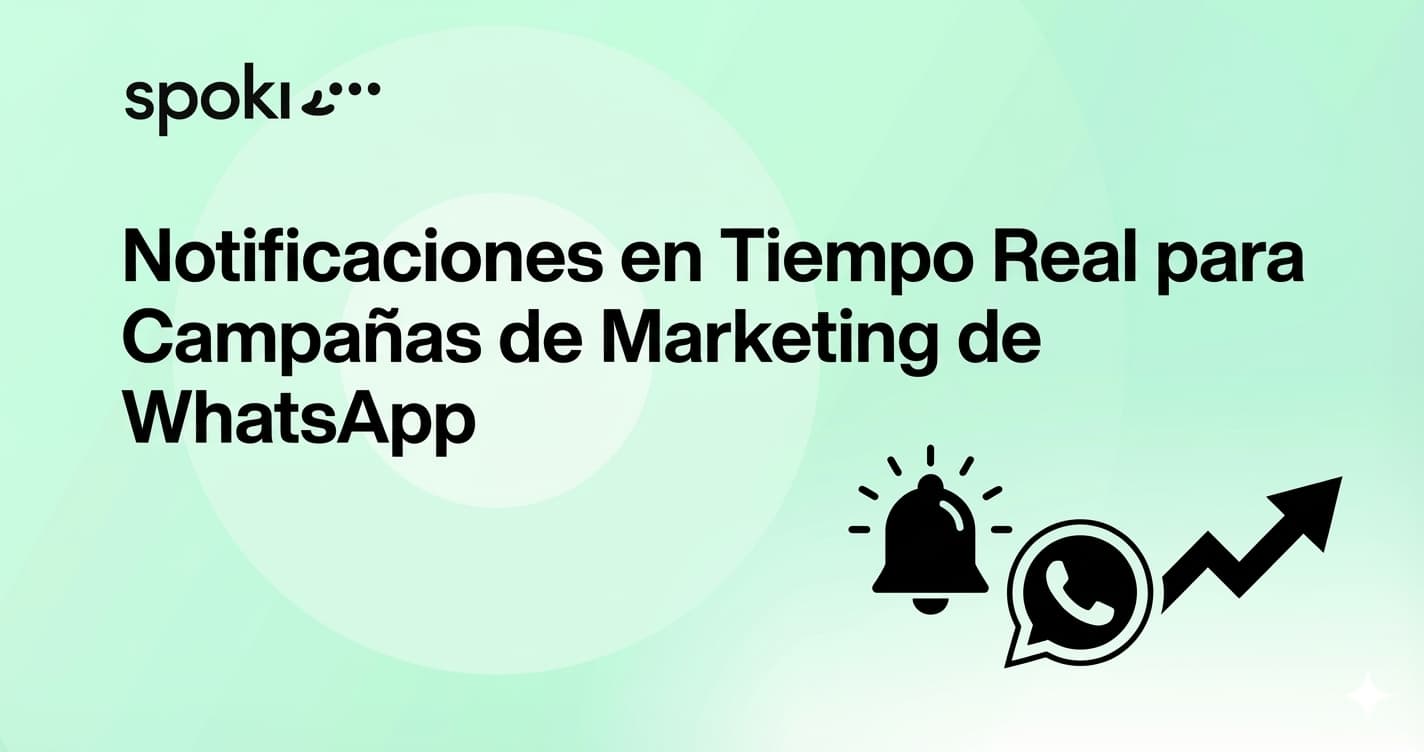 Notificaciones en Tiempo Real para Campañas de Marketing de WhatsApp