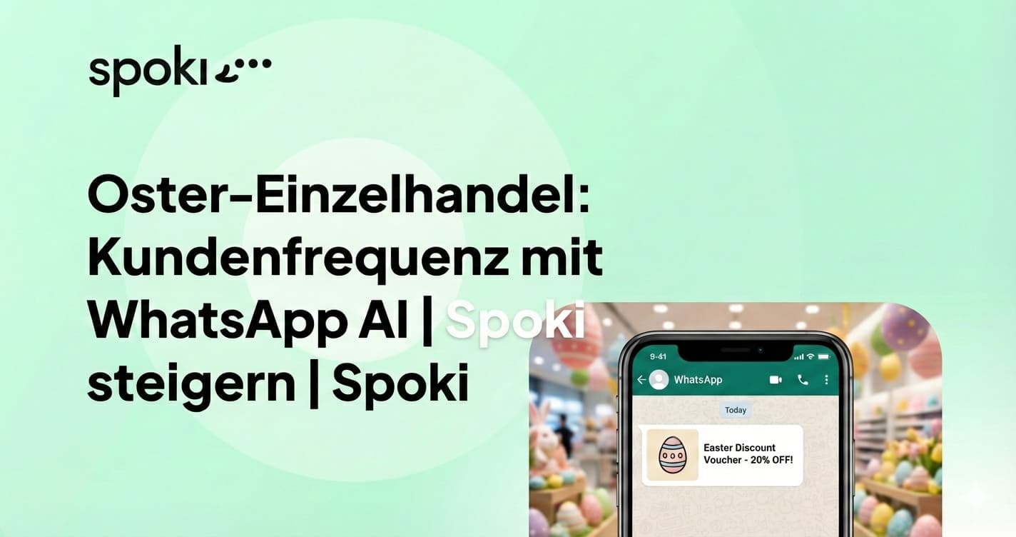 Oster-Einzelhandel: Kundenfrequenz mit WhatsApp AI steigern | Spoki