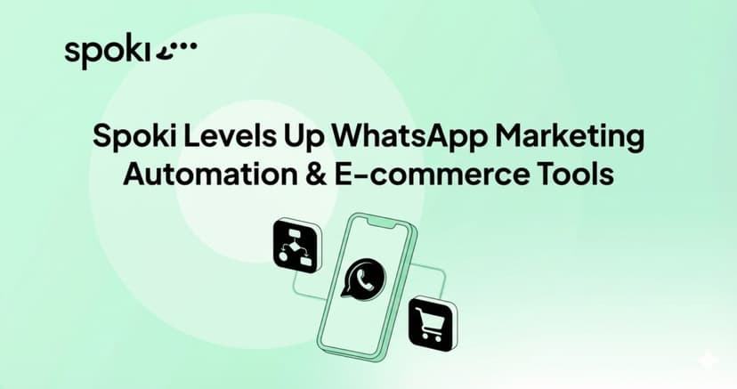 Spoki Levels Up WhatsApp Marketing Automation & E-commerce Tools