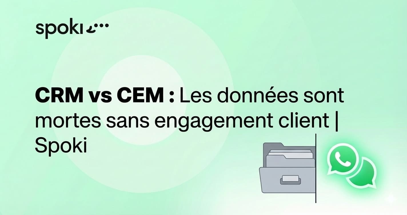 CRM vs CEM : Les données sont mortes sans engagement client | Spoki