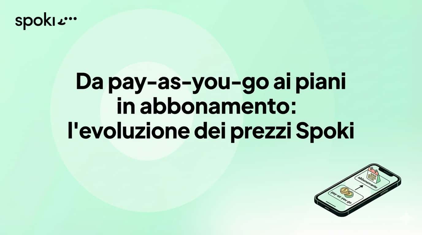 Da pay-as-you-go ai piani in abbonamento: l’evoluzione dei prezzi Spoki