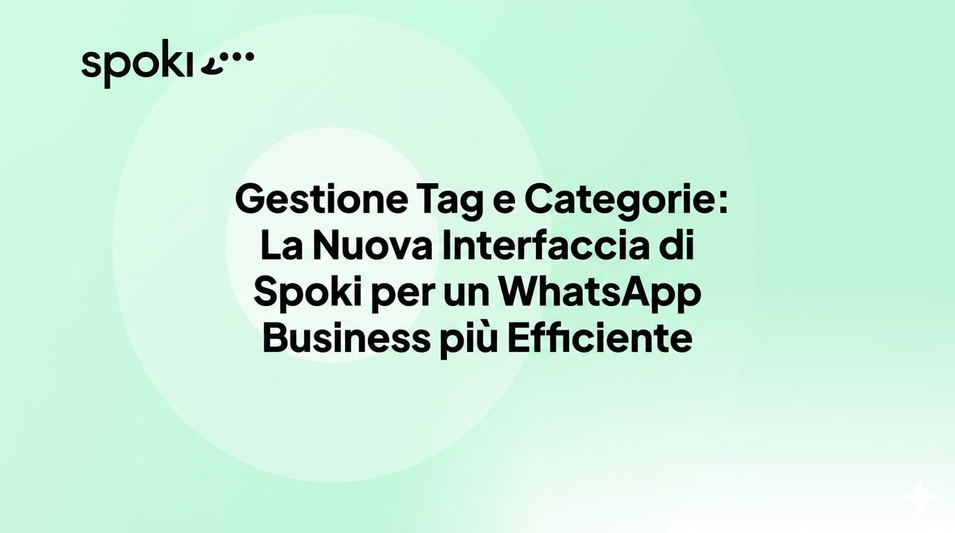 Gestione Tag e Categorie: La Nuova Interfaccia di Spoki per un WhatsApp Business più Efficiente