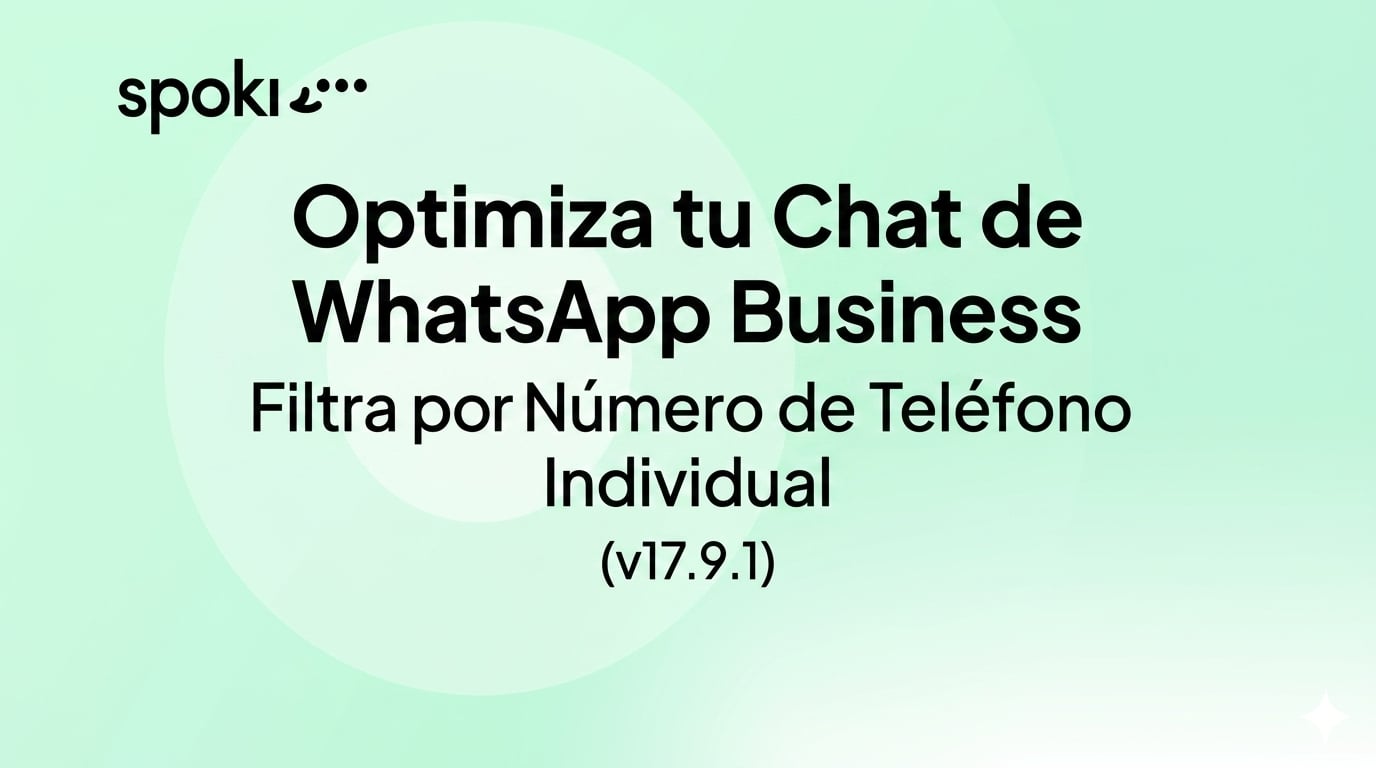 Optimiza tu Chat de WhatsApp Business: Filtra por Número de Teléfono Individual (v17.9.1)