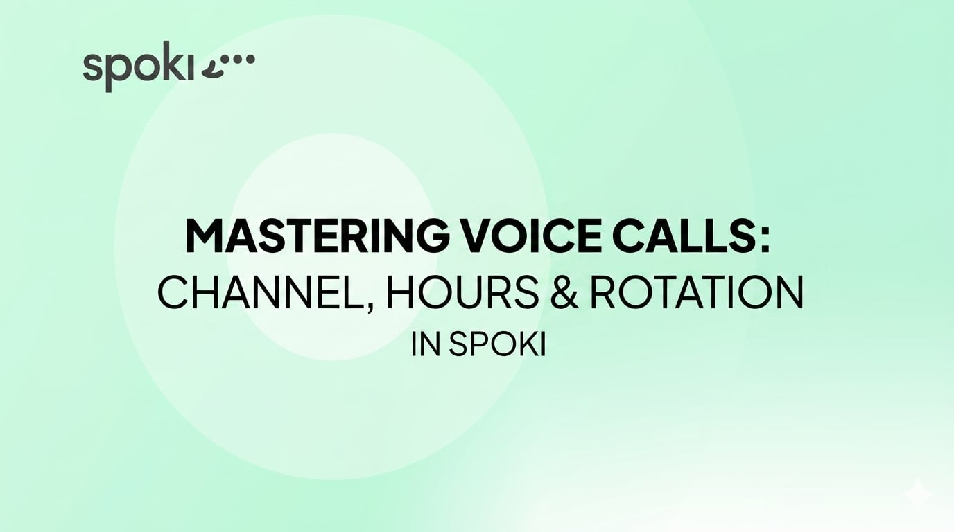 Mastering Voice Calls: Channel, Hours & Rotation in Spoki (v18.2.0)