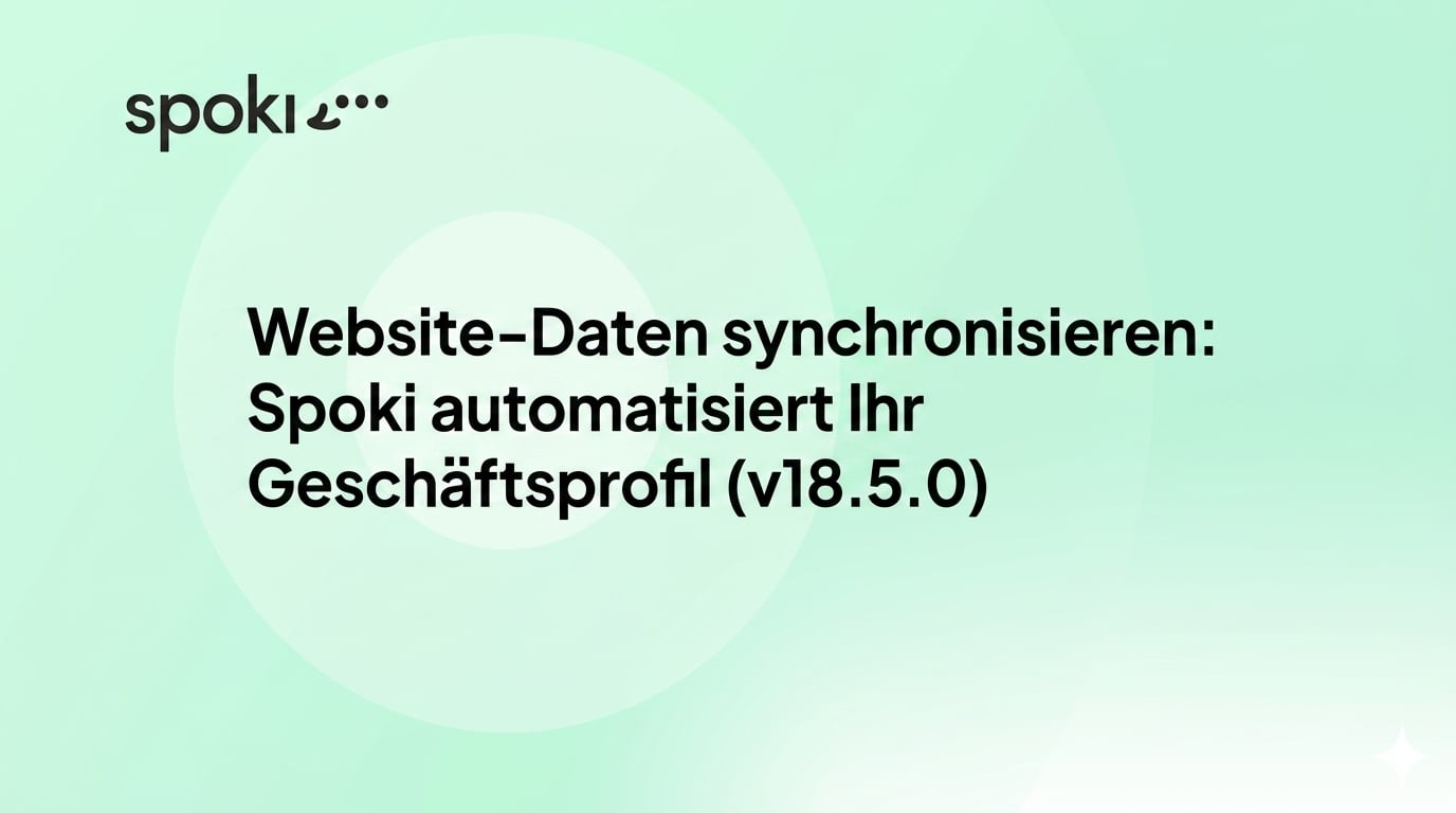 Website-Daten synchronisieren: Spoki automatisiert Ihr Geschäftsprofil (v18.5.0)