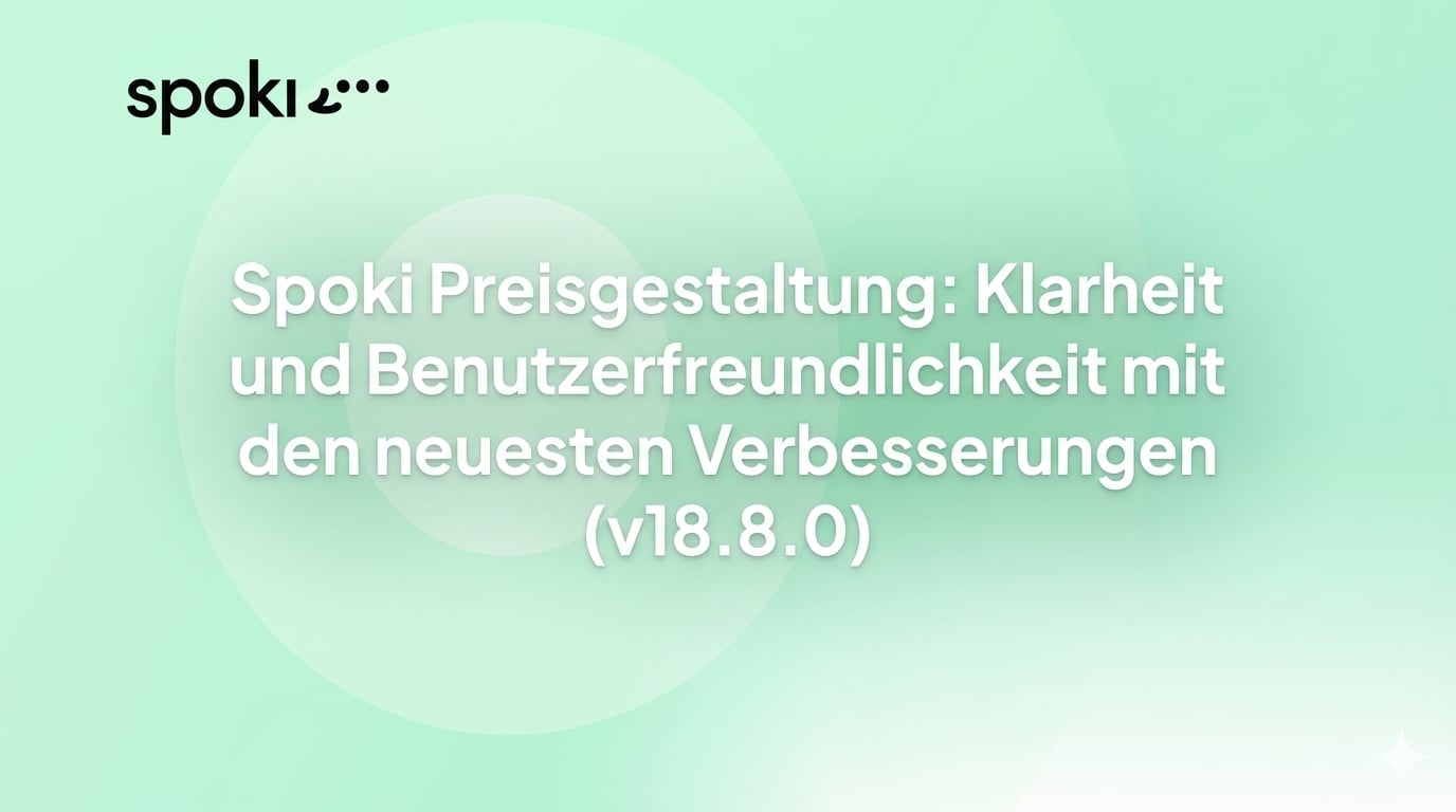 Spoki Preisgestaltung: Klarheit und Benutzerfreundlichkeit mit den neuesten Verbesserungen (v18.8.0)