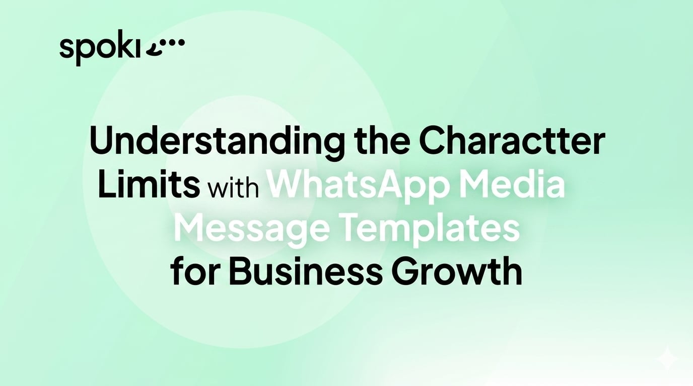 Understanding the Character Limits with WhatsApp Media Message Templates for Business Growth