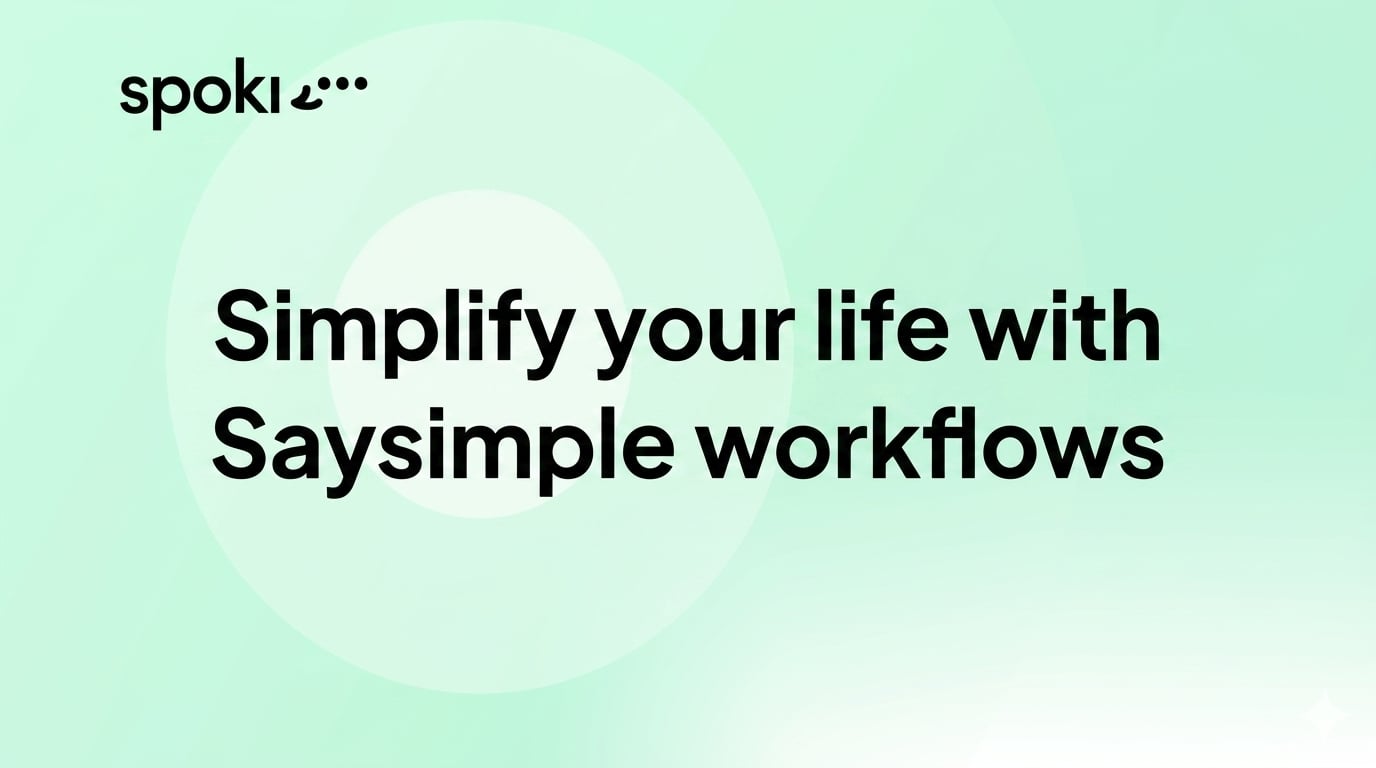 Simplify your life with Saysimple workflows