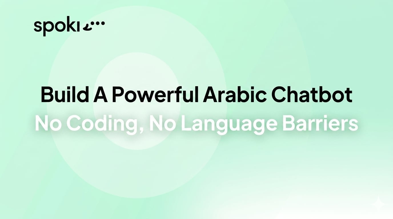 Build A Powerful Arabic Chatbot. No Coding, No Language Barriers