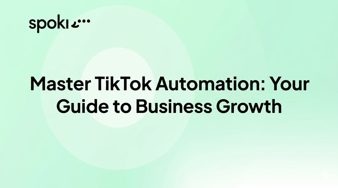 Master TikTok Automation: Your Guide to Business Growth