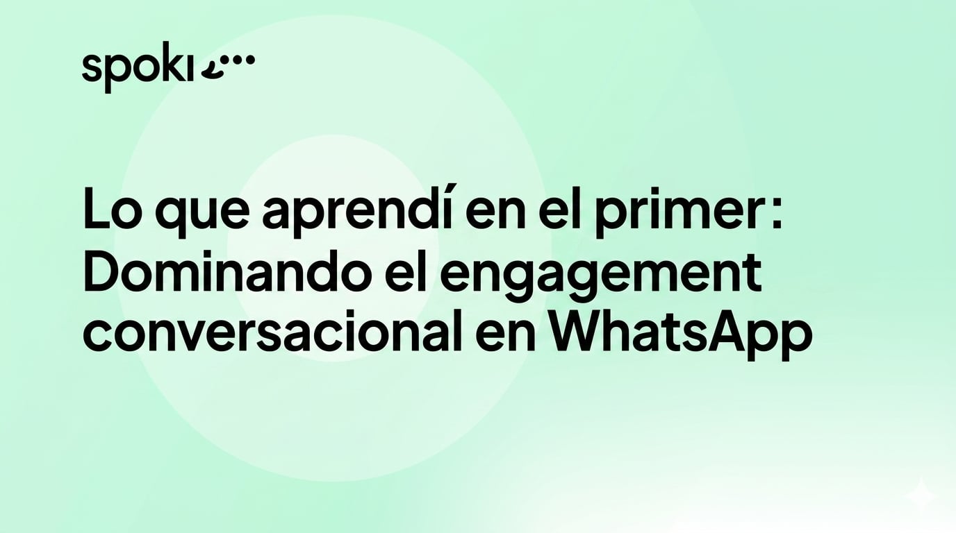 Lo que aprendí en el primer evento de Landbot: Dominando el Engagement Conversacional en WhatsApp