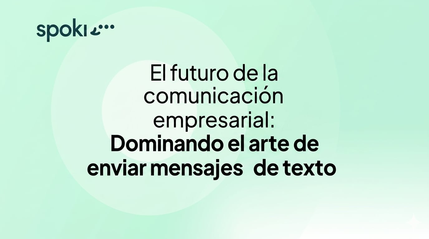 El Futuro de la Comunicación Empresarial: Dominando el Arte de **Enviar Mensajes de Texto**