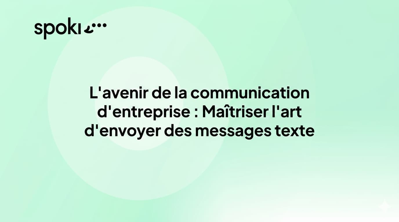 L'Avenir de la Communication Commerciale : Maîtriser l'Art de l'**Envoi de Messages Texte**