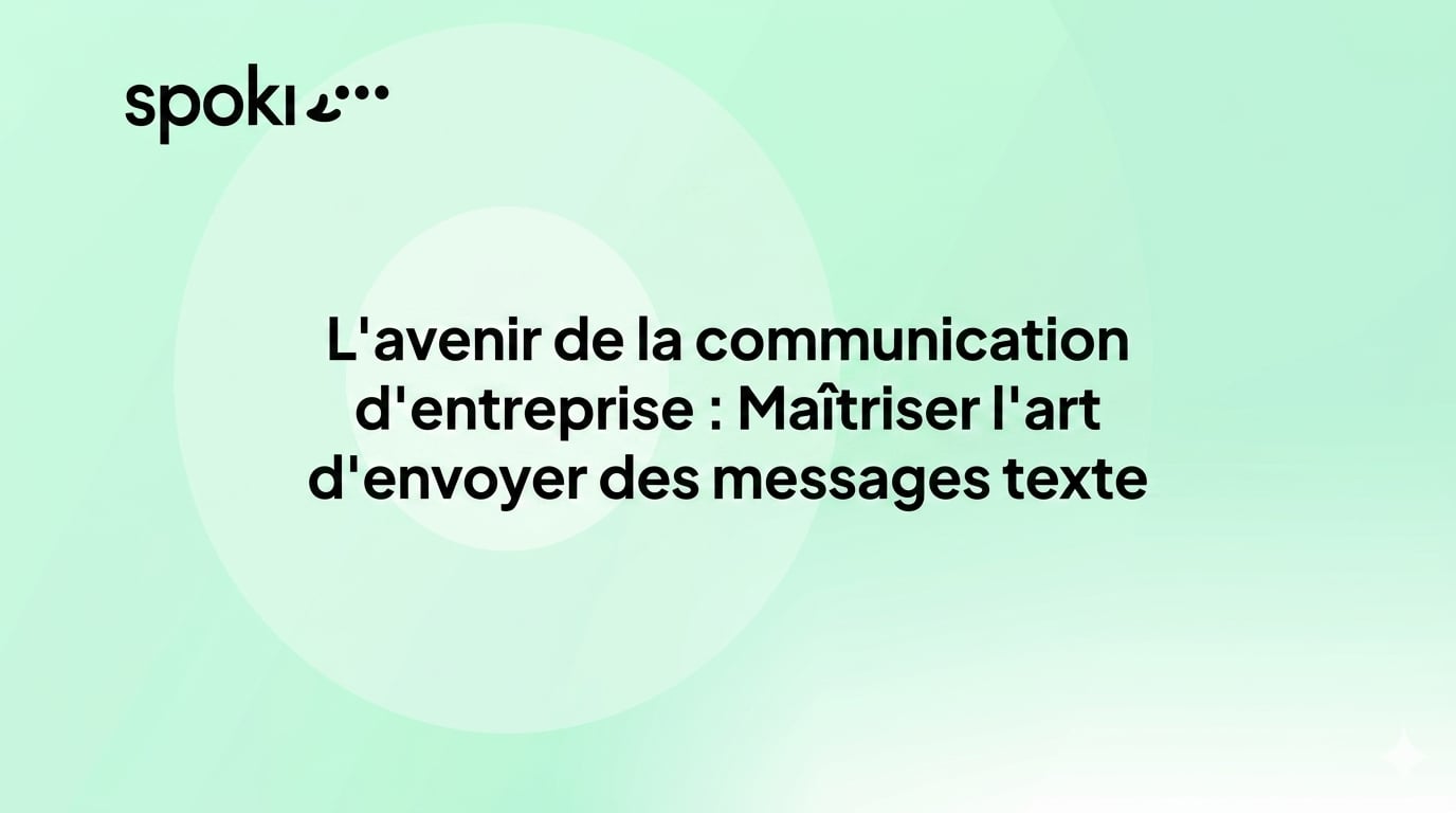 L'Avenir de la Communication Commerciale : Maîtriser l'Art de l'**Envoi de Messages Texte**