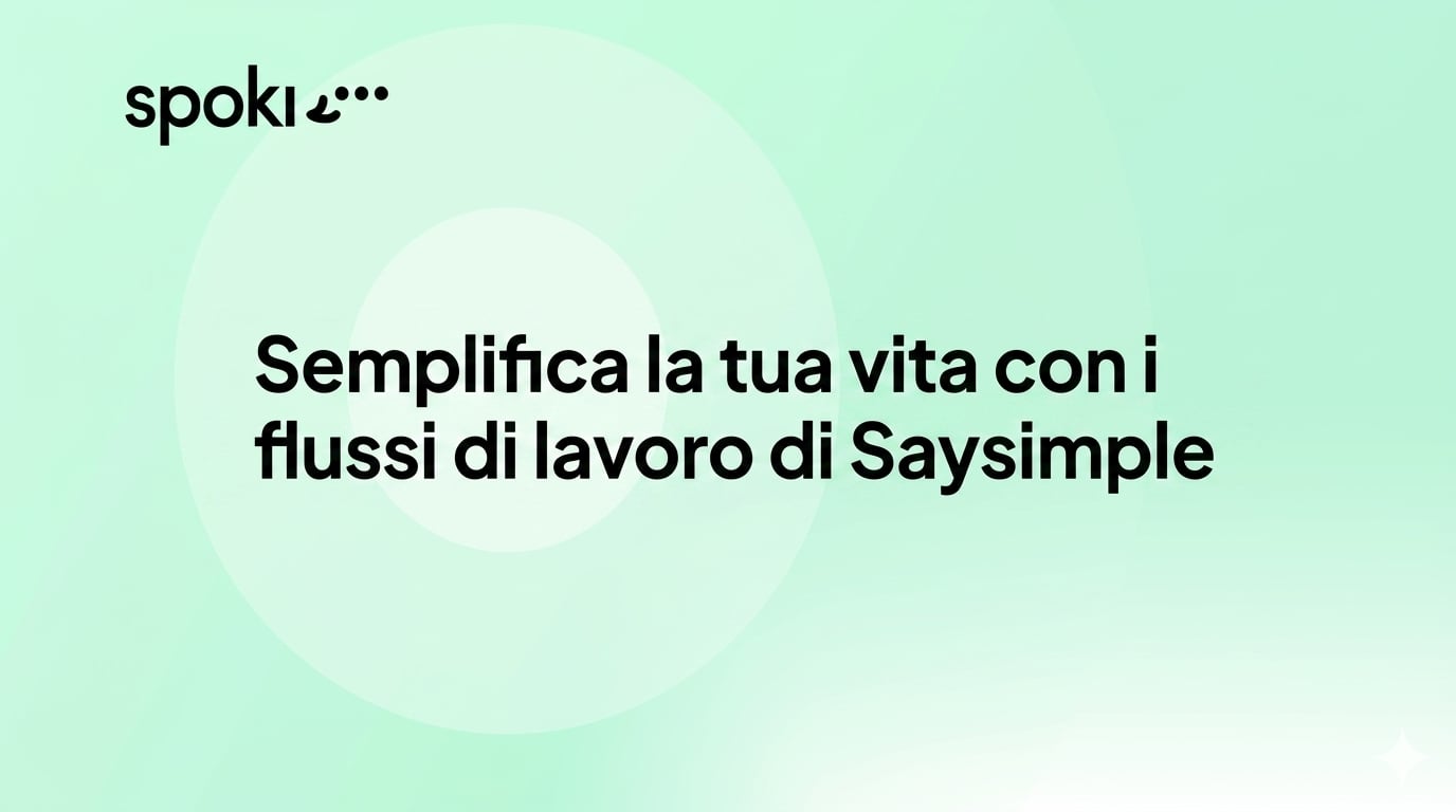Semplifica la tua vita con i workflow Saysimple