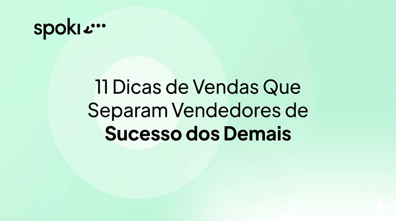 11 Dicas de Vendas Que Diferenciam Vendedores de Sucesso dos Demais