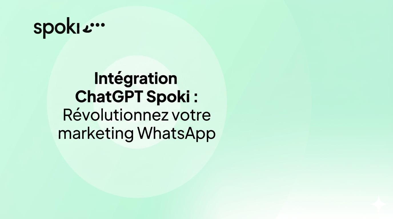 Intégration ChatGPT Spoki : Révolutionnez votre marketing WhatsApp
