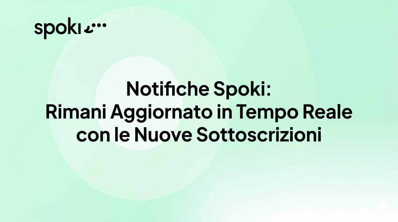 Notifiche Spoki: Rimani Aggiornato in Tempo Reale con le Nuove Sottoscrizioni