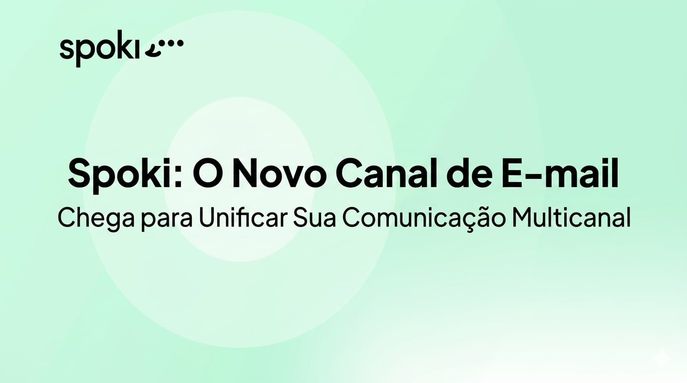 Spoki: O Novo Canal de E-mail Chega para Unificar Sua Comunicação Multicanal
