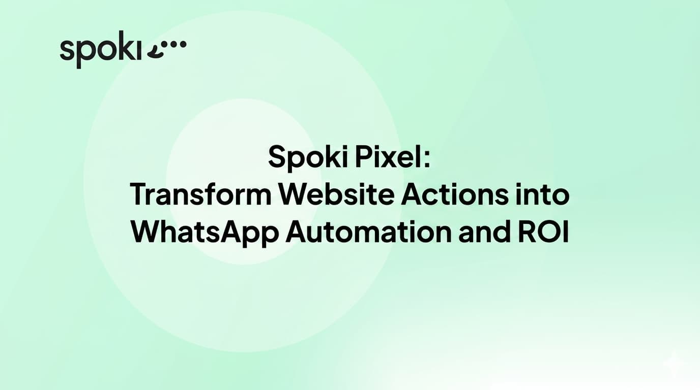 Spoki Pixel: Transform Website Actions into WhatsApp Automation and ROI