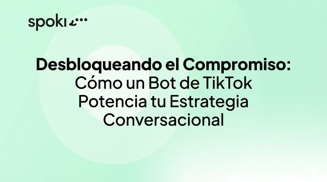 Desbloqueando el Engagement: Cómo un **bot de TikTok** Potencia tu Estrategia Conversacional